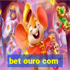 bet ouro com